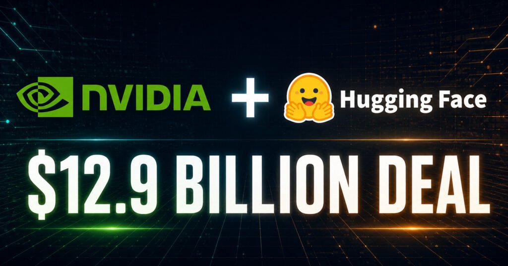 Nvidia's $13 Billion Hugging Face Deal: Open-Source AI Just Changed Forever